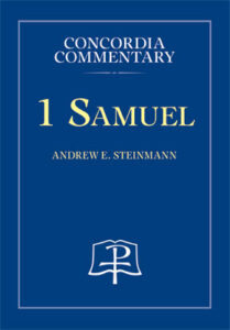 1 Samuel: Concordia Commentary Series