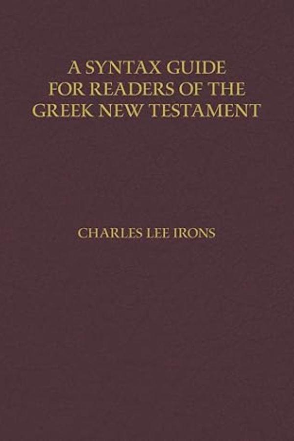 A Syntax Guide for Readers of the Greek New Testament. cover