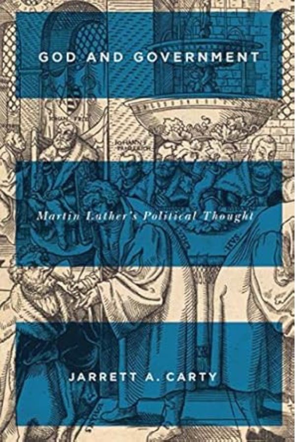 God and Government: Martin Luther’s Political Thought cover