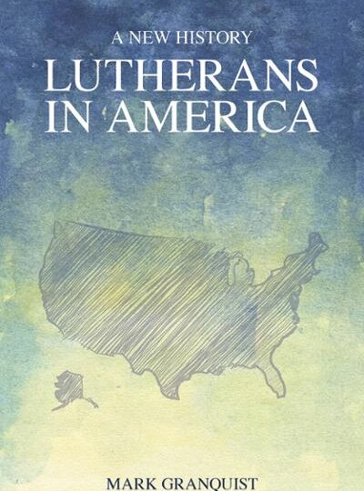 Lutherans in America: A New History cover