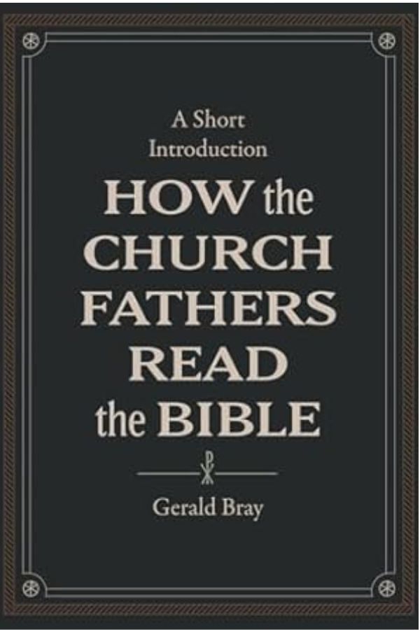 How the Church Fathers Read the Bible: A Short Introduction cover