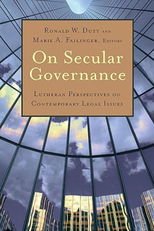 On Secular Governance: Lutheran Perspectives on Contemporary Legal Issues cover
