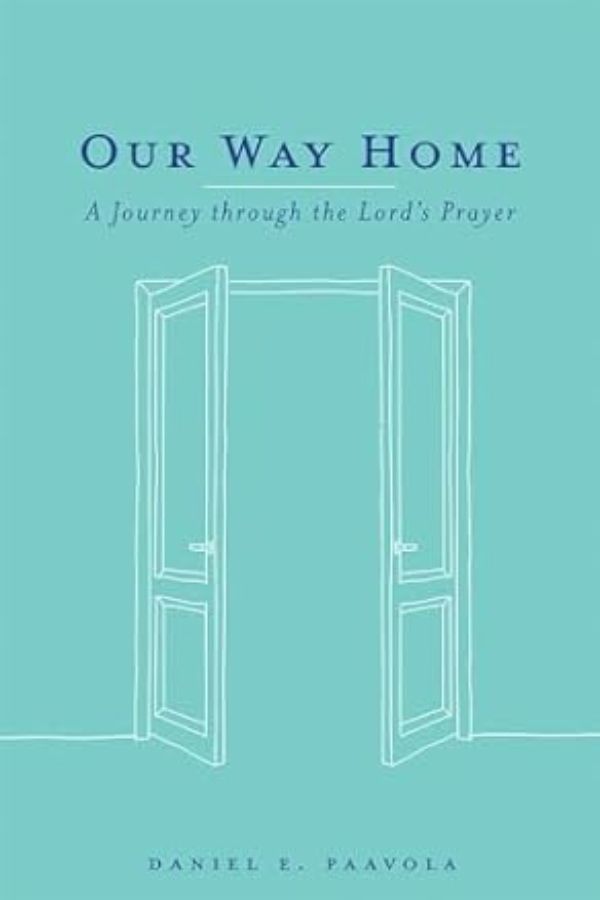 Our Way Home: A Journey through the Lord’s Prayer cover
