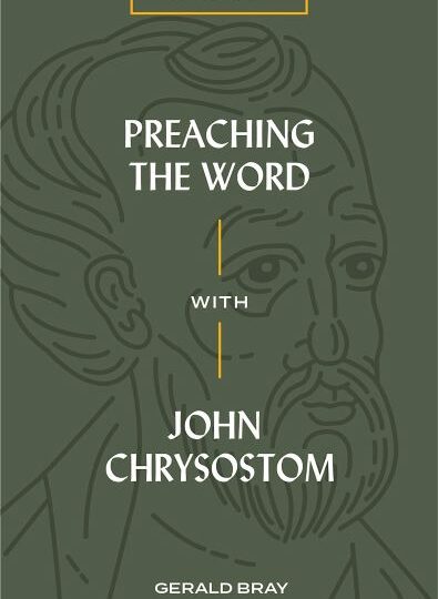 Preaching the Word with John Chrysostom cover