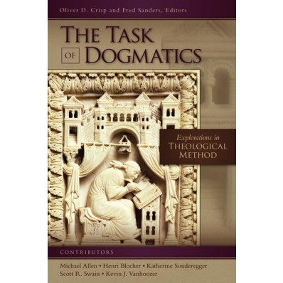 The Task of Dogmatics: Explorations in Theological Method cover