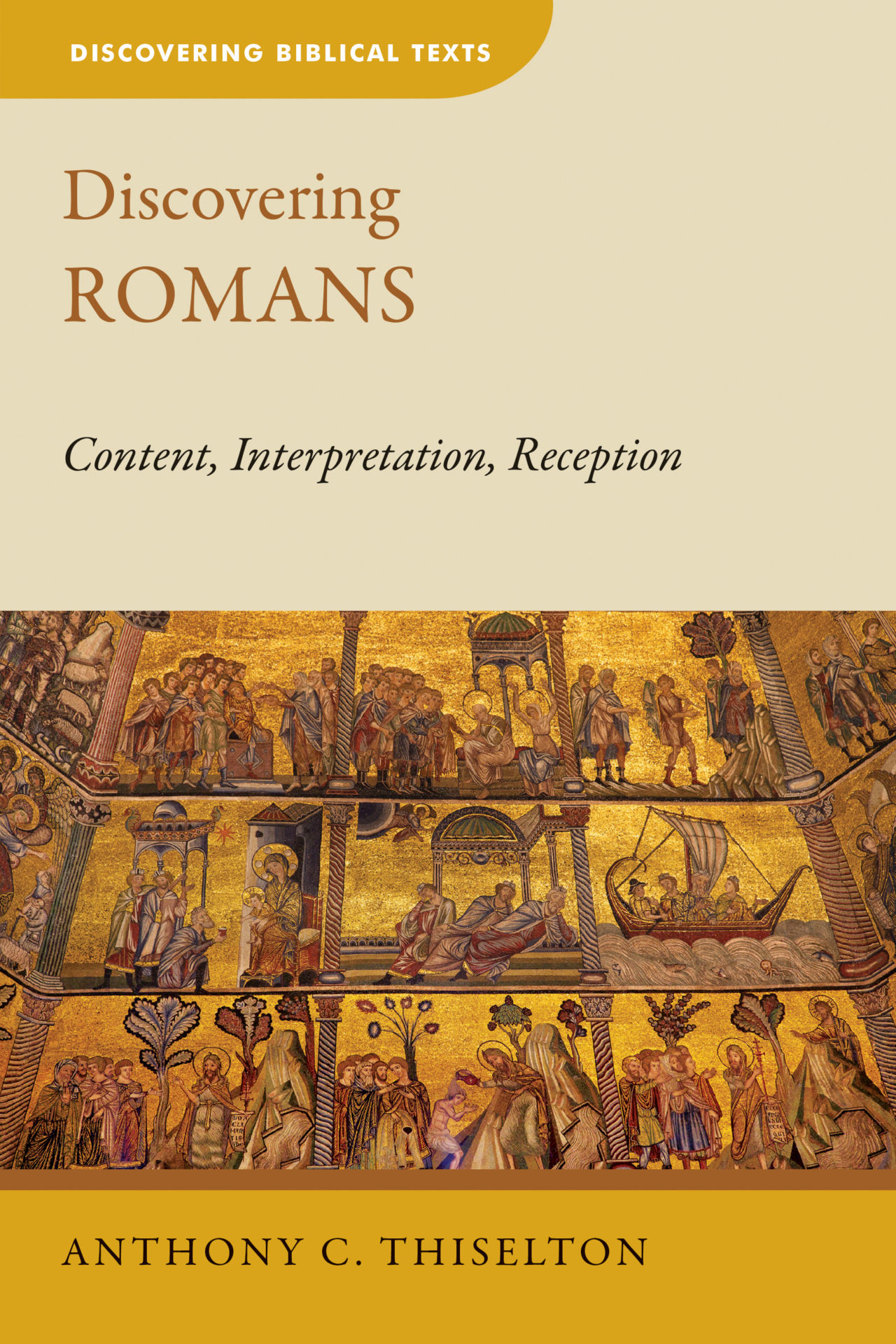 Discovering Romans: Content, Interpretation, Reception cover