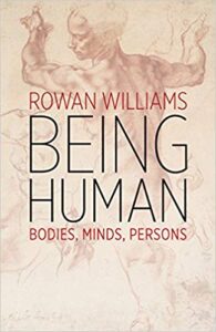 Being Human: Bodies, Minds, Persons