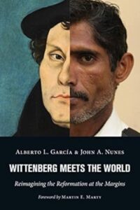 Wittenberg Meets the World: Reimagining the Reformation on the Margins