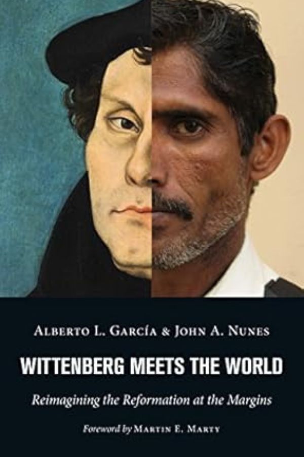 Wittenberg Meets the World: Reimagining the Reformation on the Margins cover