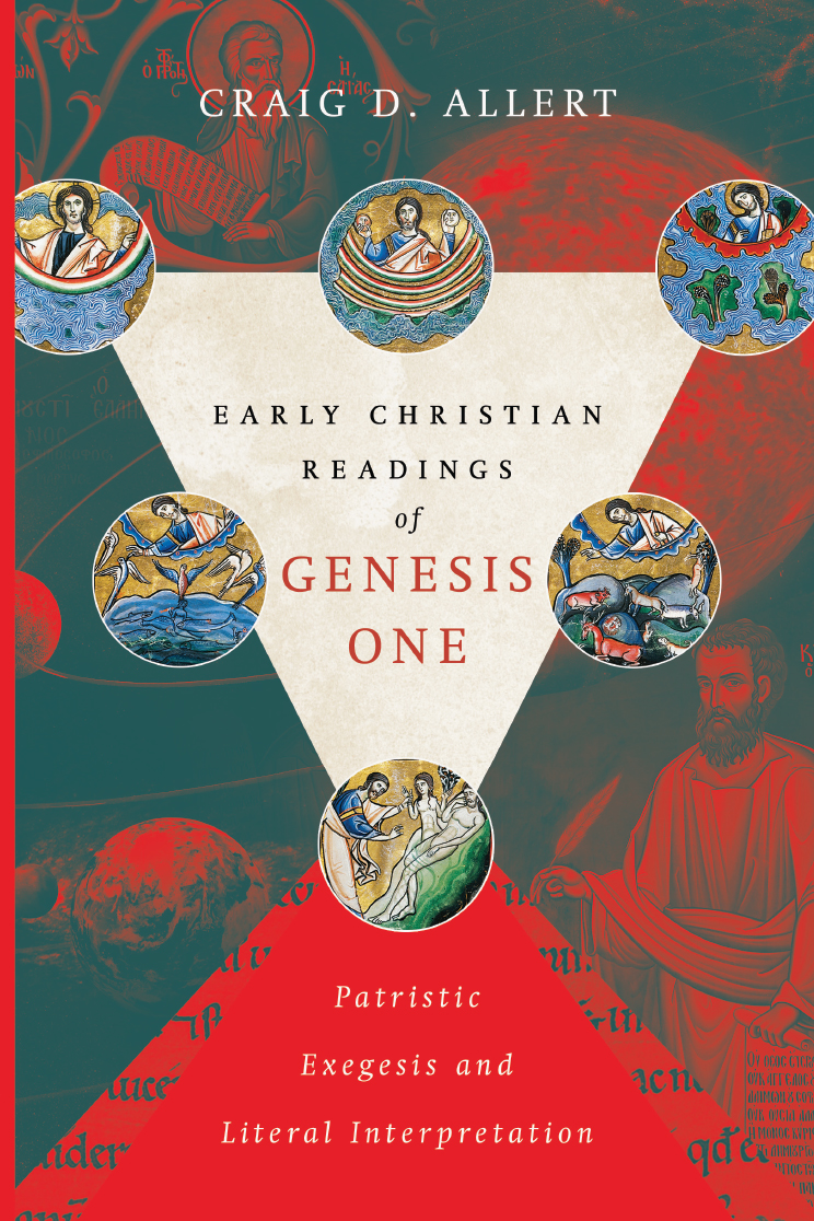 Early Christian Readings of Genesis One: Patristic Exegesis and Literal Interpretation cover